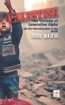 Jorge Majfud - Palestine, Häftad. Tillgänglighet: Lägg i varukorg