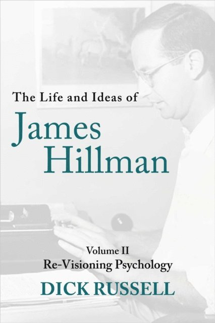 Dick Russell - Life and Ideas of James Hillman, E-bok