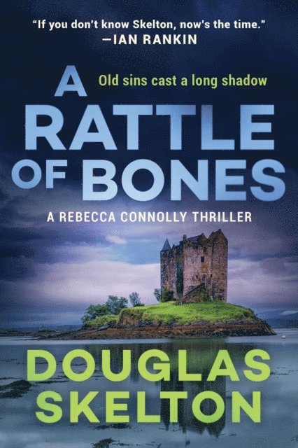 Douglas Skelton - Rattle of Bones, E-bok