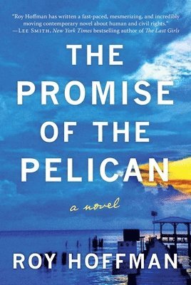 Roy Hoffman - The Promise of the Pelican, Häftad