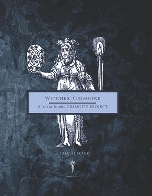 Laurelei Black - Witches' Core Grimoire, Häftad. Tillgänglighet: Lägg i varukorg