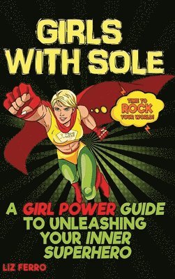 Liz Ferro - Girls with Sole, Inbunden