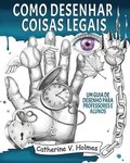 Como desenhar coisas legais