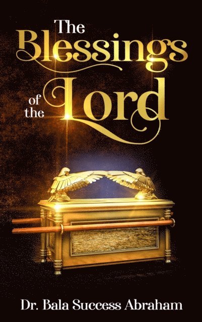 Bala Success Abraham - Blessings of the Lord, E-bok