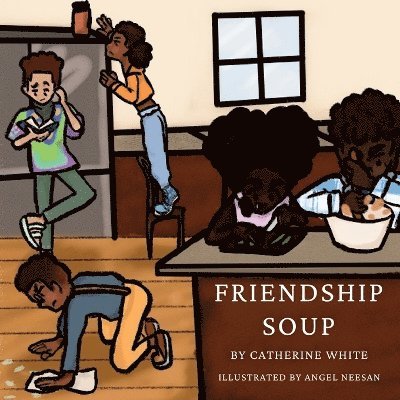 Catherine White - Friendship Soup, Häftad. Tillgänglighet: Tillfälligt slut