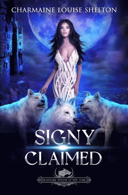Charmaine Louise Shelton - Signy Claimed, E-bok
