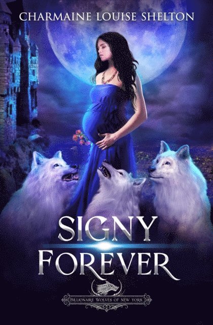 Charmaine Louise Shelton - Signy Forever, E-bok