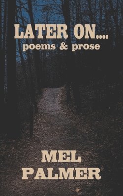 Mel Palmer - Later On, Häftad
