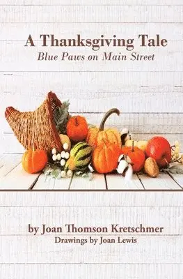 Joan Thomson Kretschmer - Thanksgiving Tale, Häftad. Tillgänglighet: Lägg i varukorg