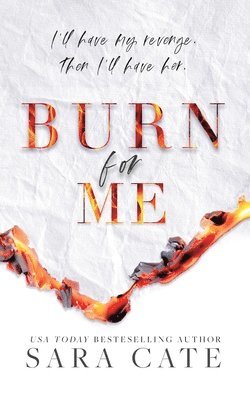 Cate - Burn for Me, Häftad