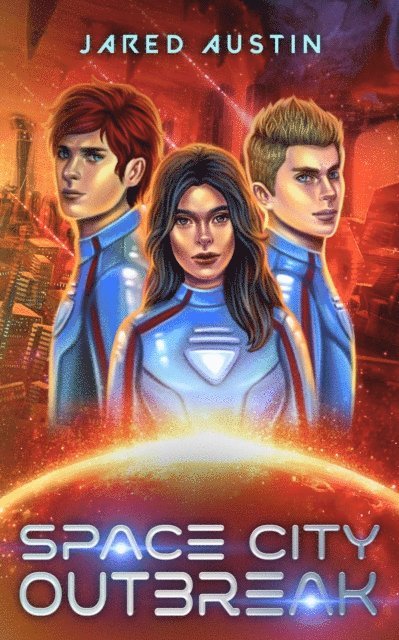 Jared Austin - Space City Outbreak, E-bok