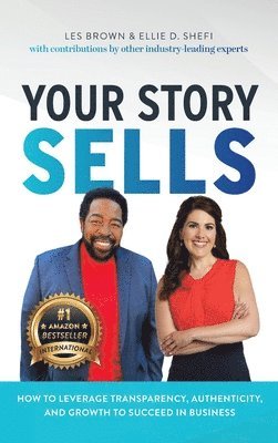 Ellie D Shefi, Les Brown - Your Story Sells, Inbunden