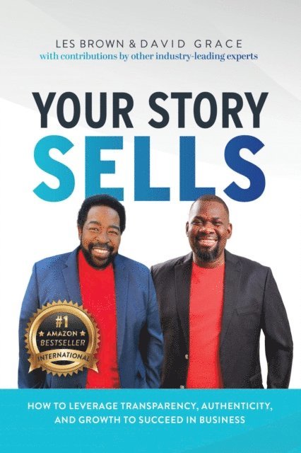 Les Brown, David Grace - Your Story Sells, E-bok