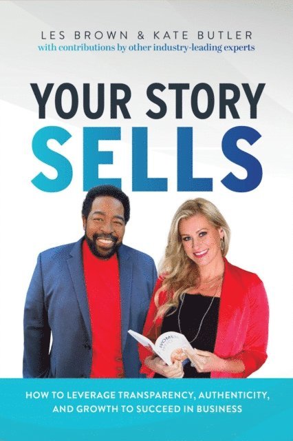Les Brown, Kate Butler - Your Story Sells, E-bok