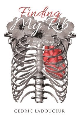 Cedric Ladouceur - Finding My Ribs, Häftad