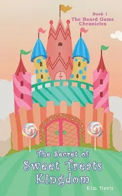 Davis, K: Secret of the Sweet Treats Kingdom, Häftad. Tillgänglighet: Tillfälligt slut