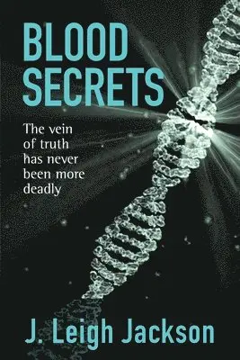 J Leigh Jackson - Blood Secrets, Häftad. Tillgänglighet: Lägg i varukorg