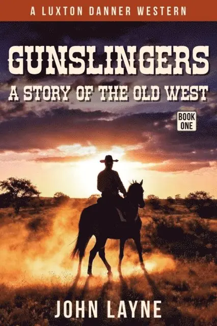 John Layne - Gunslingers: A Story of the Wild West, E-bok. Tillgänglighet: Lägg i varukorg