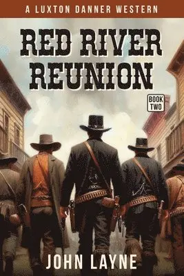 John Layne - Red River Reunion, Häftad. Tillgänglighet: Lägg i varukorg