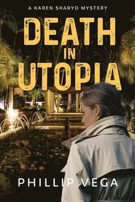 Phillip Vega - Death in Utopia, Häftad. Tillgänglighet: Lägg i varukorg