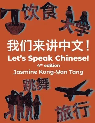 Jasmine Kong-Yan Tang - Let's Speak Chinese, Häftad. Tillgänglighet: Tillfälligt slut