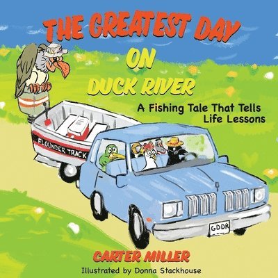 Carter Miller - Greatest Day on Duck River, Häftad