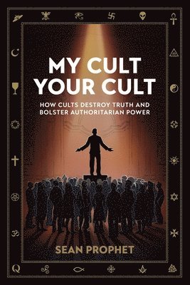 Sean Prophet - My Cult Your Cult, Häftad