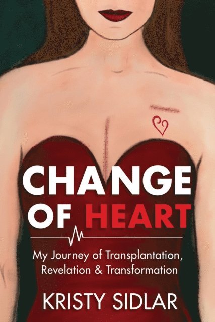 Kristy Sidlar, Elizabeth Ann Atkins - Change of Heart, E-bok