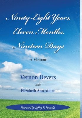 Ninety-Eight Years, Eleven Months, Nineteen Days