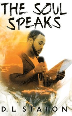 Deshaun L Staton - Soul Speaks, Inbunden