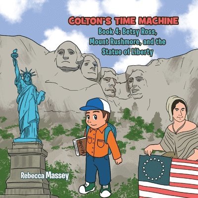 Rebecca C Massey - COLTON'S TIME MACHINE Book 4, Häftad