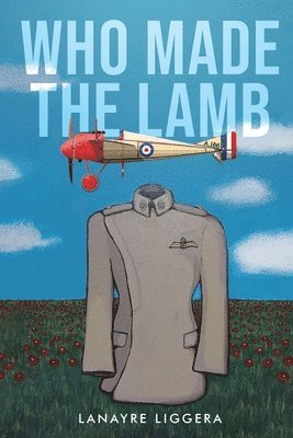 Lanayre Liggera - Who Made the Lamb, Häftad