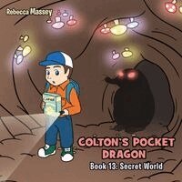 Rebecca C Massey - COLTON'S POCKET DRAGON Book 13, Häftad