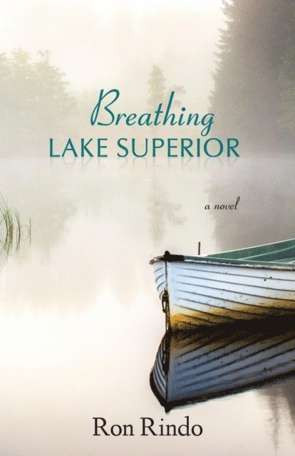 Ron Rindo - Breathing Lake Superior, E-bok