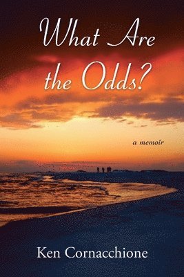 Ken Cornacchione - What Are the Odds?, Häftad