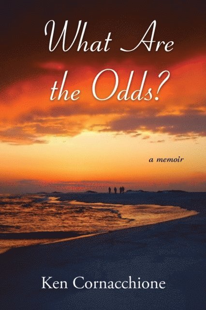 Ken Cornacchione - What Are the Odds?, E-bok
