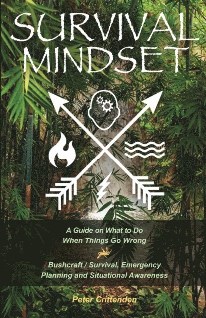 Peter Crittenden - Survival Mindset, E-bok