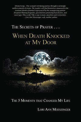 Lori Ann Moeszinger - When Death Knocked at My Door, Häftad. Tillgänglighet: Lägg i varukorg