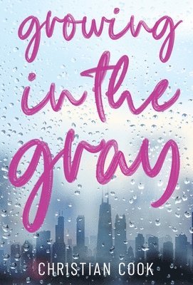Christian Cook - Growing in the Gray, Inbunden