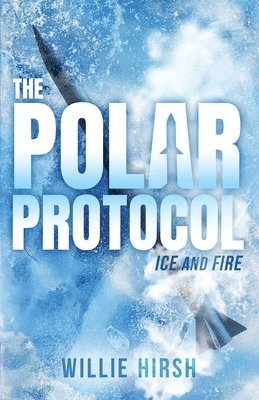 Willie Hirsh - Polar Protocol, Häftad