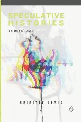 Brigitte Lewis - Speculative Histories, Häftad. Tillgänglighet: Lägg i varukorg