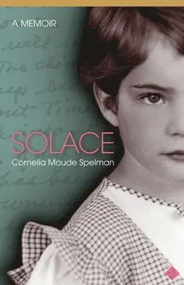 Cornelia M Spelman - Solace, Häftad. Tillgänglighet: Lägg i varukorg