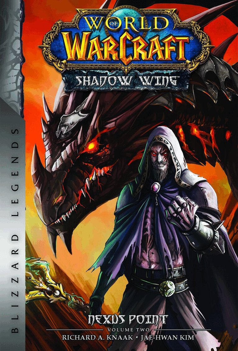 Richard A. Knaak - World of Warcraft: Nexus Point - The Dragons of Outland - Book Two, Häftad