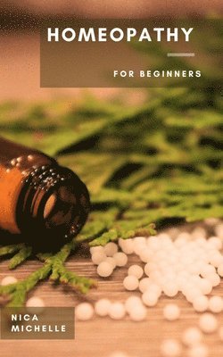 Nica Michelle - Homeopathy, Häftad