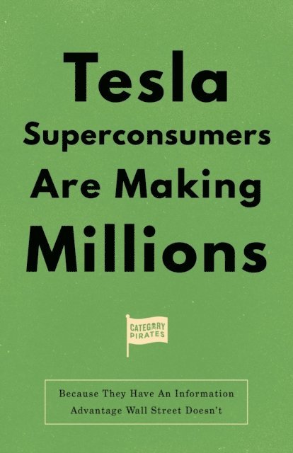 Eddie Yoon, Nicolas Cole, Christopher Lochhead - Tesla Superconsumers Are Making Millions, E-bok