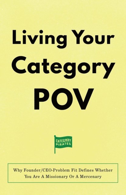 Nicolas Cole, Christopher Lochhead, Eddie Yoon - Living Your Category POV, E-bok