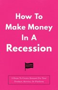 How To Make Money In A Recession