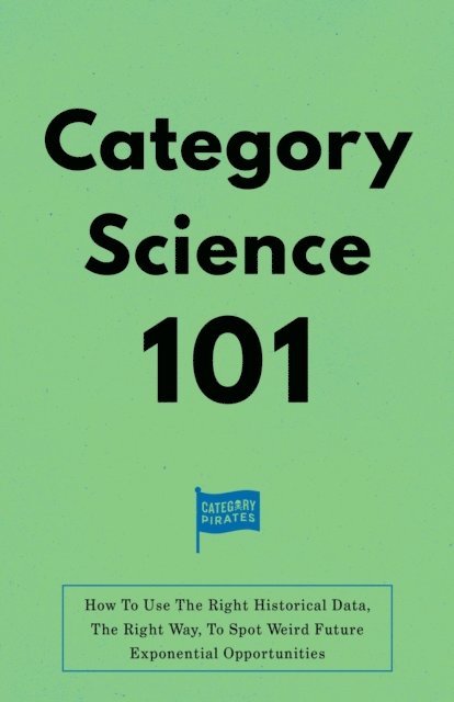 Christopher Lochhead, Nicolas Cole, Eddie Yoon - Category Science 101, E-bok