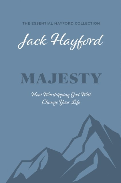 Jack Hayford - Majesty, E-bok
