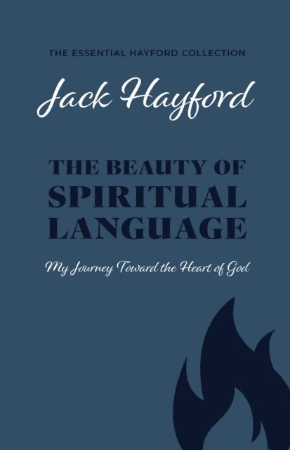 Jack Hayford - Beauty of Spiritual Language, E-bok